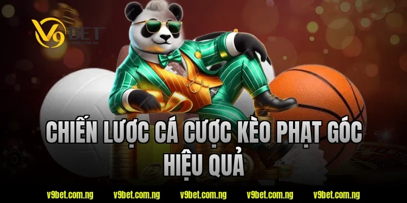 Chiến lược cá cược kèo phạt góc hiệu quả tại V9bet
